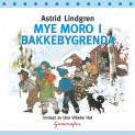 Mye moro i Bakkebygrenda av Astrid Lindgren (Nedlastbar lydbok)