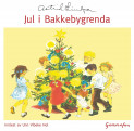 Jul i Bakkebygrenda av Astrid Lindgren (Nedlastbar lydbok)