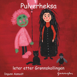 Pulverheksa leter etter Grønnskollingen av Ingunn Aamodt (Nedlastbar lydbok)