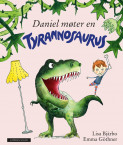 Daniel møter en tyrannosaurus av Lisa Bjärbo (Innbundet)