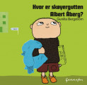 Hvor er skøyergutten Albert Åberg? av Gunilla Bergström (Nedlastbar lydbok)