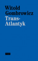 Trans-Atlantyk av Witold Gombrowicz (Innbundet)