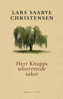Herr Knapps uforrettede saker av Lars Saabye Christensen (Ebok)