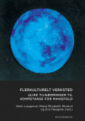 Flerkulturelt verksted av Stein Laugerud, Eva Maagerø og Maria Elisabeth Moskvil (Heftet) Flerkulturelt verksted av Stein Laugerud, Eva Maagerø og Maria Elisabeth Moskvil (Heftet)