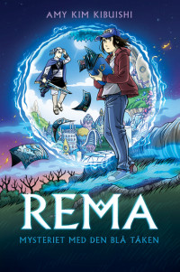 Rema: Mysteriet med den blå tåken