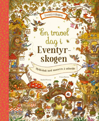 En travel dag i Eventyrskogen av Rachel Piercey (Innbundet)